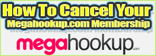 megahookup.com cancel membership