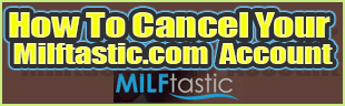 cancel Milftastic.com