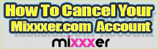 cancel Mixxxer.com